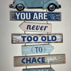 Tekstbord kever look "You are never too old to chace your dream"